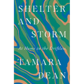 Shelter and Storm: At Home in the Driftless - Paperback