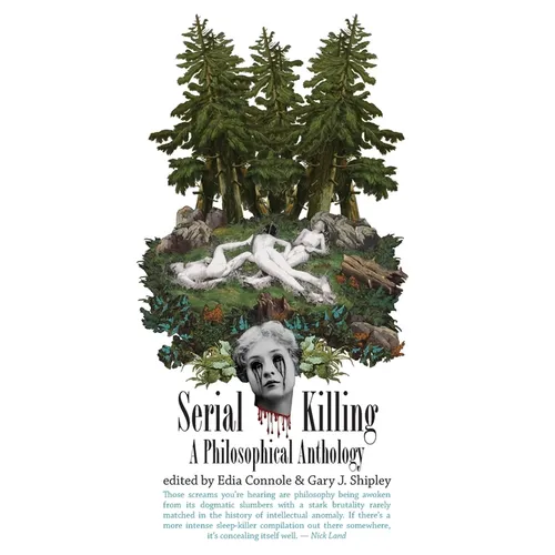 Serial Killing: A Philosophical Anthology - Paperback
