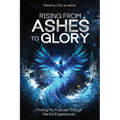 Rising from Ashes to Glory - Paperback