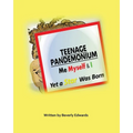 Teenage Pandemonium Me Myself & I: Yet A Star Was Born - Paperback