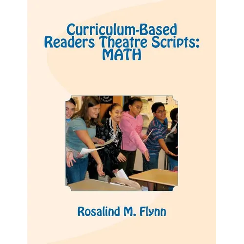 Curriculum-Based Readers Theatre Scripts: Math - Paperback