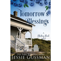 Tomorrow's Blessings: Blueberry Beach Sweet Beach Romance Book Two - Paperback