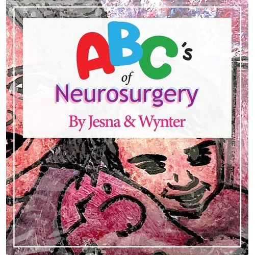 ABC's of Neurosurgery - Hardcover