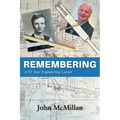 Remembering: A 45 Year Engineering Career - Paperback