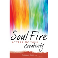 Soul Fire: Accessing Your Creativity - Paperback