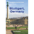 Stuttgart, Germany: Including the Baden-Württemberg Area - Paperback