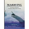 Marrying: the Human Qualities Needed to Marry Successfully - Paperback