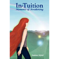In-Tuition; Moments of Awakening - Paperback