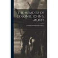 The Memoirs of Colonel John S. Mosby - Hardcover
