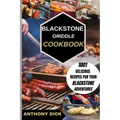 Blackstone Griddle Cookbook: 1001 Delicious Recipes for Your Blackstone Adventures - Paperback