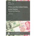 China and the United States as Aid Donors: Past and Future Trajectories - Paperback