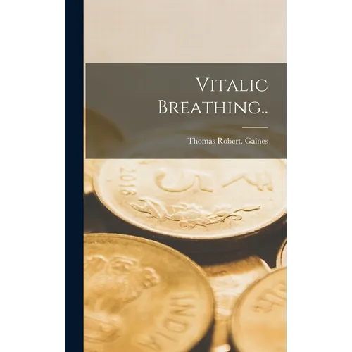 Vitalic Breathing.. - Hardcover