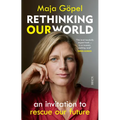 Rethinking Our World: An Invitation to Rescue Our Future - Paperback