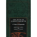 The Myth of Continents: A Critique of Metageography - Paperback