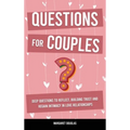 Questions for Couples: Deep Questions to Reflect, Building Trust and Regain Intimacy in Love Relationships - Hardcover