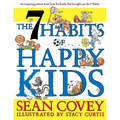 The 7 Habits of Happy Kids - Hardcover