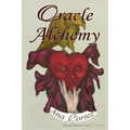 Oracle Alchemy: The Art of Transformation in Life and Card Reading - Paperback