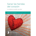 Sanar las heridas del corazón - Participant Guide - Paperback