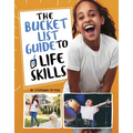 The Bucket List Guide to Life Skills - Hardcover