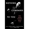 Nothing Compares to You: What Sinead O'Connor Means to Us - Hardcover