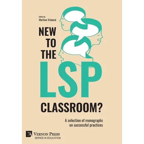 New to the LSP classroom? A selection of monographs on successful practices - Hardcover