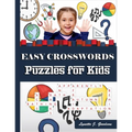 Easy Crossword Puzzles for Kids: 101 Crossword Easy Puzzle Books - Paperback