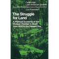 The Struggle for Land: A Political Economy of the Pioneer Frontier in Brazil from 1930 to the Present Day - Paperback