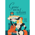 Gone with the Whim: Leaving the Bible Belt for Sin City - Hardcover