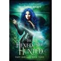 The Hexed & The Hunted - Hardcover