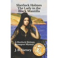 Sherlock Holmes The Lady in the Black Mantilla: A Sherlock Holmes Resurgent Mystery - Paperback