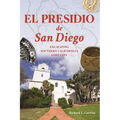 El Presidio de San Diego: Excavating Southern California's Lost City - Paperback