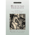 Medieval Exegesis vol. 2: The Four Senses of Scripture - Paperback