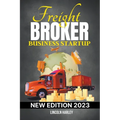 Freight Broker Business Startup - Paperback