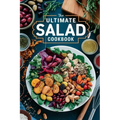 The Ultimate Salad Cookbook - Paperback