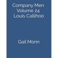 Company Men Volume 24 Louis Callihoo - Paperback