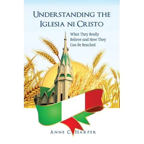 Understanding the Iglesia Ni Cristo - Paperback