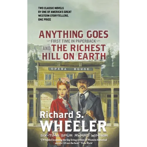 Anything Goes and the Richest Hill on Earth - Paperback