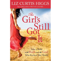The Girl's Still Got It: Take a Walk with Ruth and the God Who Rocked Her World - Paperback