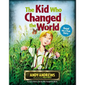 The Kid Who Changed the World - Hardcover