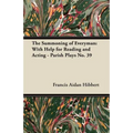 The Summoning of Everyman: With Help for Reading and Acting - Parish Plays No. 39 - Paperback