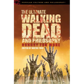 The Ultimate Walking Dead and Philosophy: Hungry for More - Paperback