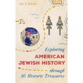 Exploring American Jewish History Through 50 Historic Treasures - Hardcover