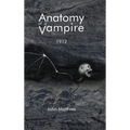 Anatomy of a Vampire: 1912 - Hardcover