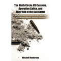 The Ninth Circle: A Critical Interpretation of the Military, Law Enforcement, and Our Society - Hardcover