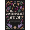 The Contemporary Witch: 12 Types & 35+ Spells and Rituals for Advancing Witches to Find Their Path [Witches Handbook, Modern Witchcraft, Spells, Ritua - Hardcover