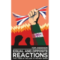 Equal and Opposite Reactions - Paperback