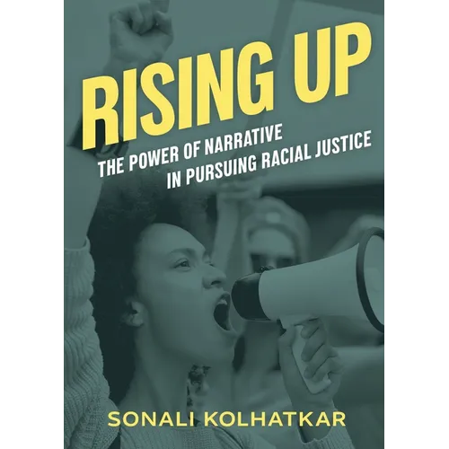Rising Up: The Power of Narrative in Pursuing Racial Justice - Paperback