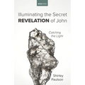 Illuminating the Secret Revelation of John: Catching the Light - Paperback
