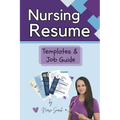 Nursing Resume Templates and Job Guide by Nurse Sarah - Paperback