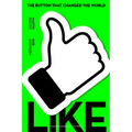 Like: The Button That Changed the World - Hardcover